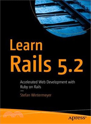 Learn Rails 5.2 ― Accelerated Web Development With Ruby on Rails