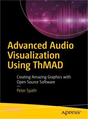 Advanced Audio Visualization Using Thmad ― Creating Amazing Graphics With Open Source Software