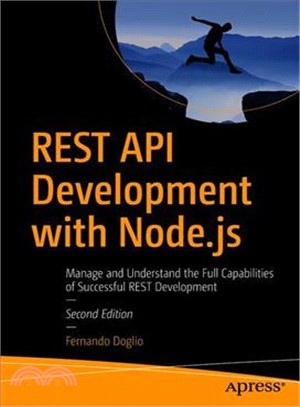 Rest Api Development With Node.js ― Manage and Understand the Full Capabilities of Successful Rest Development