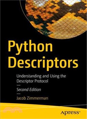 Python Descriptors ― Understanding and Using the Descriptor Protocol