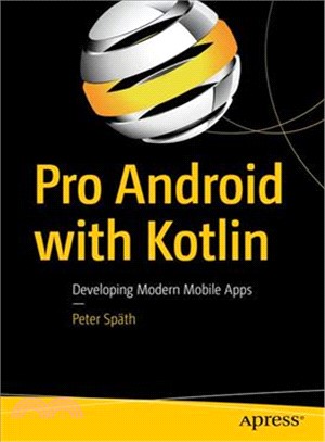 Pro Android With Kotlin ― Developing Modern Mobile Apps