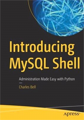 Introducing Mysql Shell ― Administration Made Easy With Python