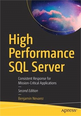 High Performance SQL Server: Consistent Response for Mission-Critical Applications