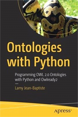 Ontologies with Python: Programming Owl 2.0 Ontologies with Python and Owlready 2