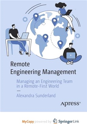 Remote Engineering Management：Managing an Engineering Team in a Remote-First World