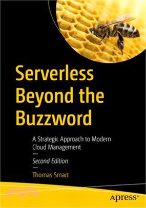 Serverless Beyond the Buzzword, Second Edition: A Strategic Approach to Modern Cloud Management