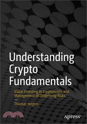 Understanding Crypto Fundamentals: Value Investing in Cryptoassets and Management of Underlying Risks