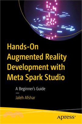 Hands-On Augmented Reality Development with Meta Spark Studio: A Beginner's Guide