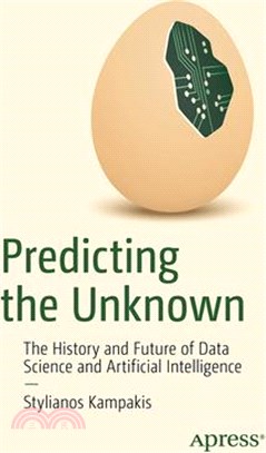 Predicting the Unknown: The History and Future of Data Science and Artificial Intelligence