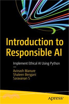 Introduction to Responsible AI: Implement Ethical AI Using Python