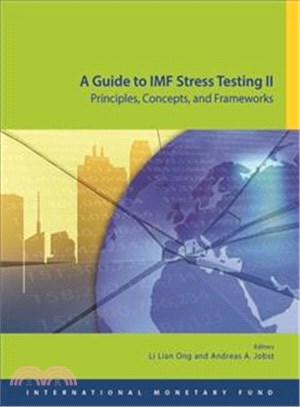 A Guide to Imf Stress Testing II ─ Principles, Concepts and Frameworks