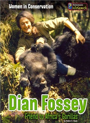 Dian Fossey ─ Friend to Africa's Gorillas