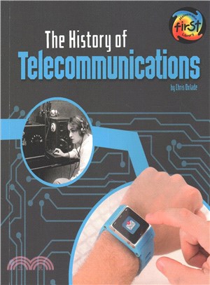 The History of Telecommunications