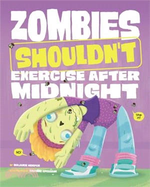 Zombies Shouldn't Exercise After Midnight