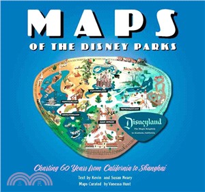 Maps of the Disney parks :charting 60 years from California to Shanghai /