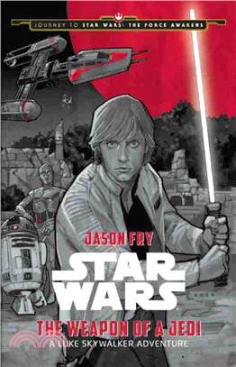 The Weapon of a Jedi ─ A Luke Skywalker Adventure