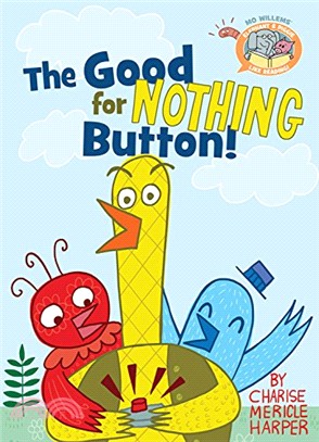 The good for nothing button!...