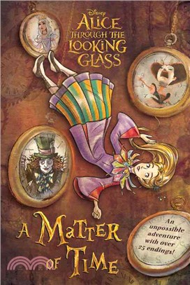 Alice Through the Looking Glass ─ A Matter of Time