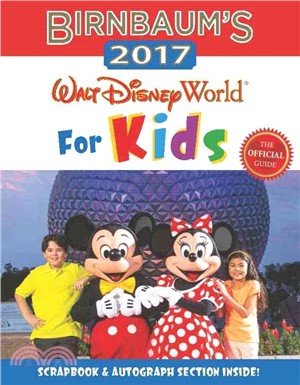 Birnbaum's 2017 Walt Disney World for Kids ― The Official Guide