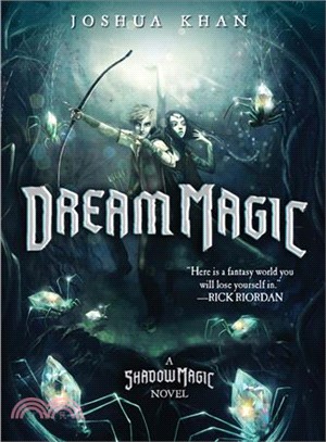Dream Magic ─ A Shadow Magic Novel
