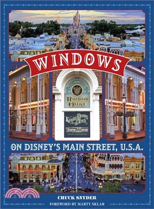 Windows on Disney's Main Street, U.s.a. ─ Stories of the Talented People Honored at the Disney Parks