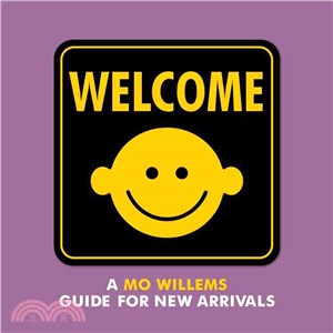 Welcome :a Mo Willems guide for new arrivals /