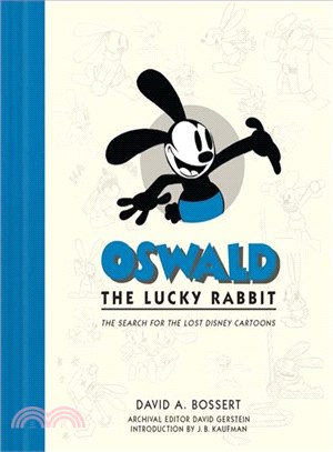 Oswald the Lucky Rabbit ─ The Search for the Lost Disney Cartoons