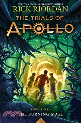 The Burning Maze (Trials of Apollo, Book 3)