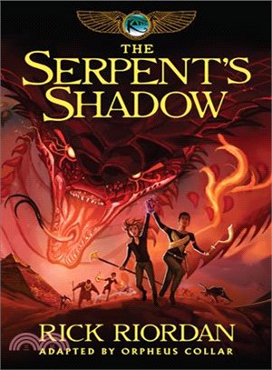 Kane Chronicles, The, Book Three The Serpent's Shadow: The Graphic Novel (Kane Chronicles, The, Book Three)