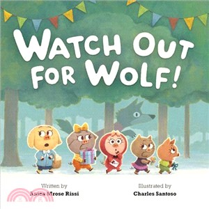 Watch out for Wolf! /