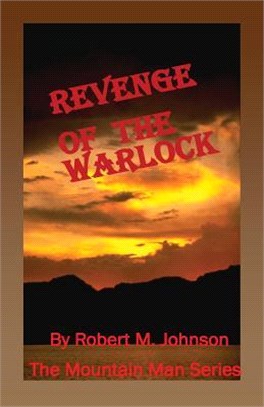 Revenge of the Warlock ― The Mountain Man Series