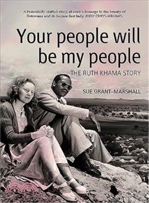 Your People Will Be My People ― The Ruth Khama Story