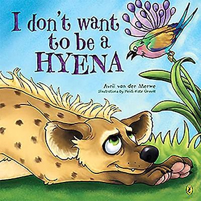 I Don’t Want to Be a Hyena