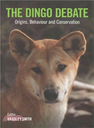 The Dingo Debate ― Origins, Behaviour and Conservation