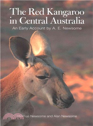 The Red Kangaroo in Central Australia ― An Early Account by A. E. Newsome