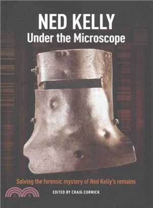 Ned Kelly ― Under the Microscope