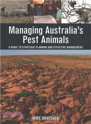Managing Australia's Pest Animals ― A Guide to Strategic Planning and Effective Management