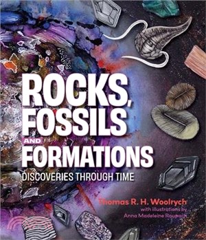 Rocks, Fossils and Formations: Discoveries Through Time