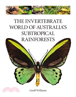 The Invertebrate World of Australia's Subtropical Rainforests