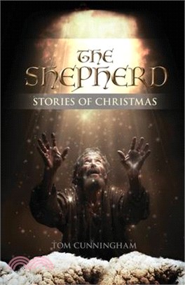 The Shepherd: Stories of Christmas