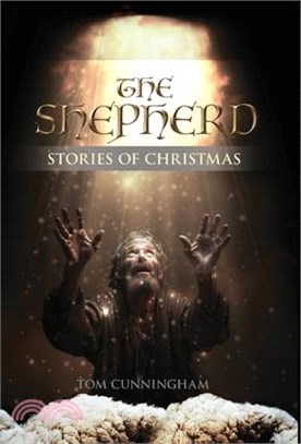 The Shepherd: Stories of Christmas