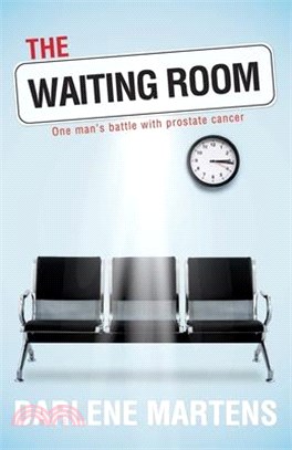 The Waiting Room: One Man's Battle with Prostate Cancer