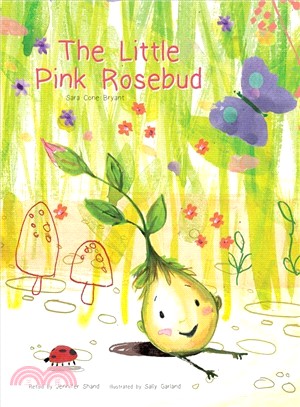 The little pink rosebud /