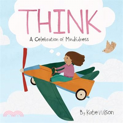 Think: A Celebration of Mindfulness