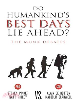 Do Humankind's Best Days Lie Ahead? ― The Munk Debates