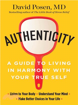 Authenticity ─ A Guide to Living in Harmony With Your True Self