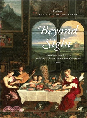 Beyond Sight ─ Engaging the Senses in Iberian Literatures and Cultures 1200-1750