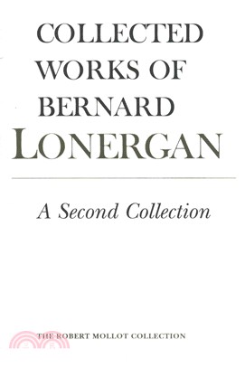 Collected Works of Bernard Lonergan ─ A Second Collection, Augumented