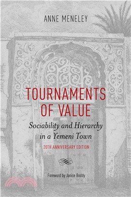 Tournaments of Value ─ Sociability and Hierarchy in a Yemeni Town