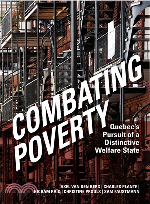 Combatting Poverty ─ Quebec's Pursuit of a Distinctive Welfare State